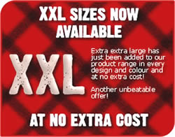 XXL Sizes now available at NO EXTRA COST!
