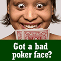 Got a bad poker face? Doesn't matter when you play online at PartyPoker.com